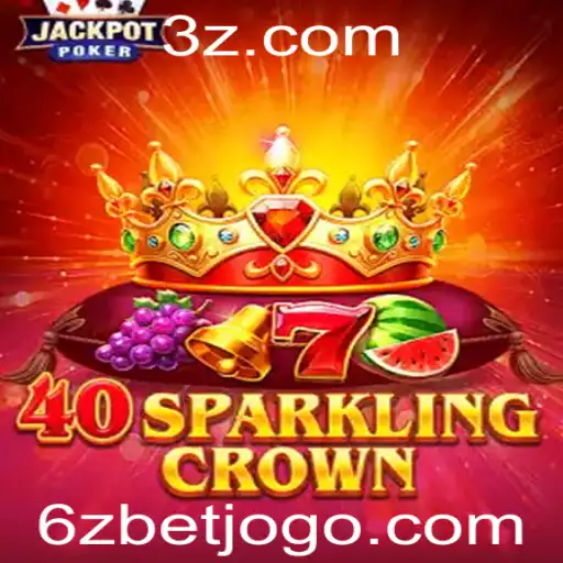 Explore o Mundo Empolgante de 40SparklingCrown e 6zbet